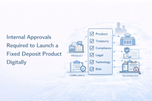 internal approvals for digital FD launch