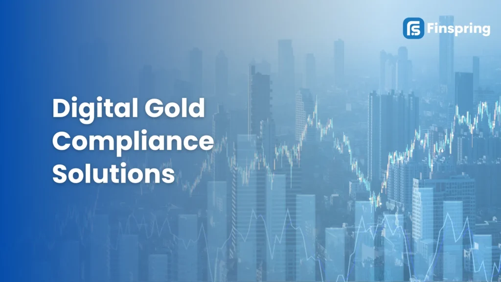 digital gold compliance solutions