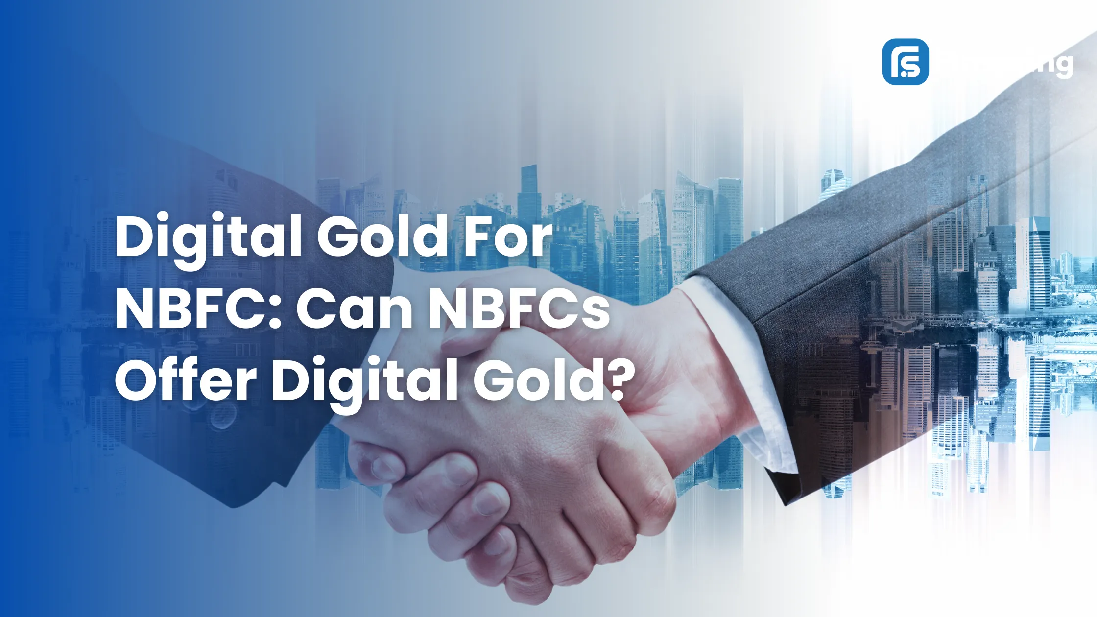 digital gold for NBFCs